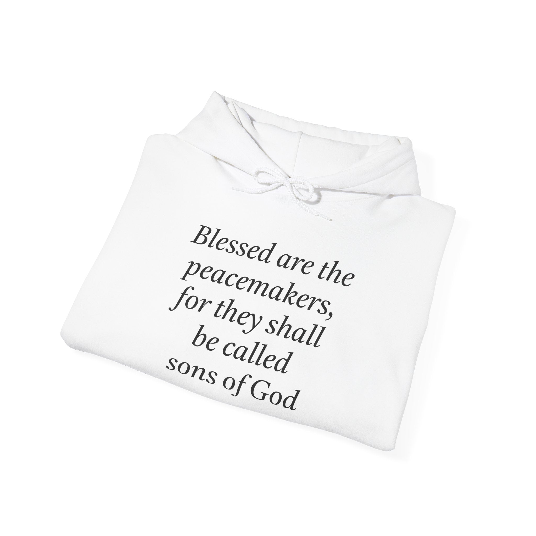 Blessed are the Peacemakers Hoodie